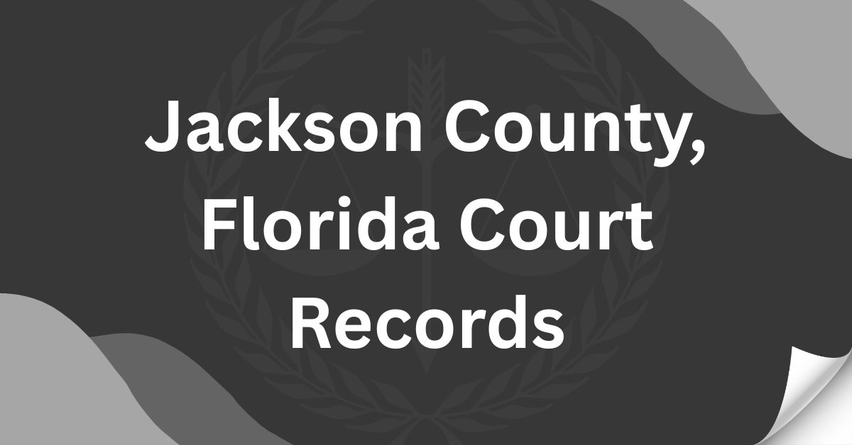 Jackson County, Florida Court Records