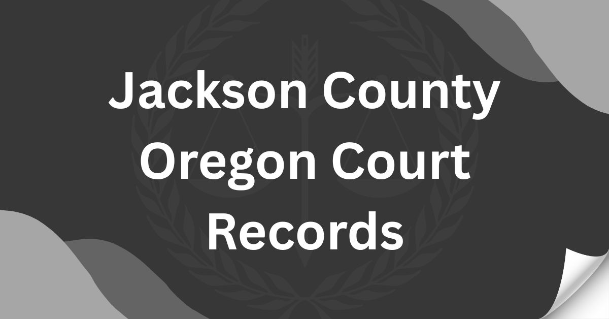 Jackson County Oregon Court Records